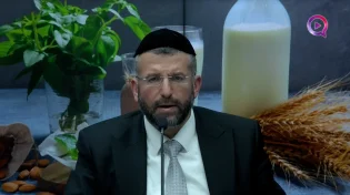 הכנה לחג השבועות | הרב דוד שלום נקי