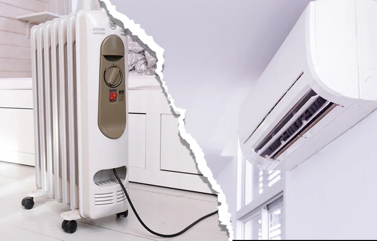 מה צורך (לוקח) יותר חשמל מזגן או רדיאטור? מה צורך (לוקח) יותר חשמל מזגן או רדיאטור?